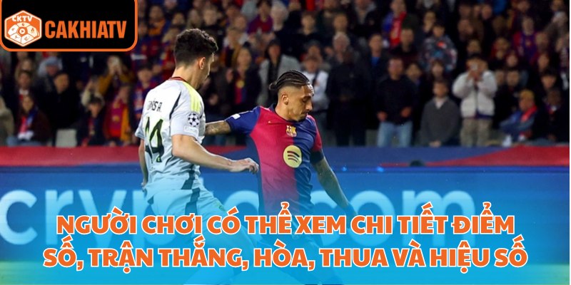 Theo Dõi Bảng Xếp Hạng Bóng Đá Chính Xác Nhất Trên Cakhiatv 3 Công cụ lọc và tìm kiếm giúp người chơi dễ dàng tìm kiếm đội bóng