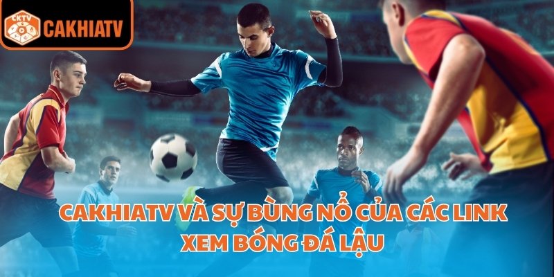 các link xem bóng đá lậu